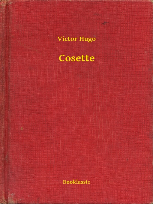 Title details for Cosette by Victor Hugo - Available